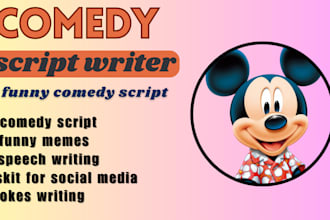 write comedy script, funny memes, skit, jokes or comedy script writer