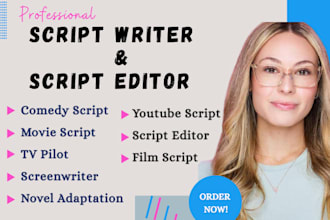 write screenplay, film script, movie scriptwriter script editor novel adaptation