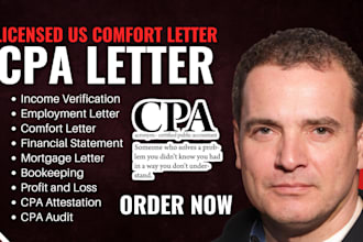 provide licensed CPA letter, comfort letter, income verification letter, CPA