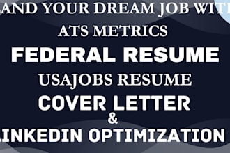 write you a federal resume, executive resume, cover letter and linkedin opt