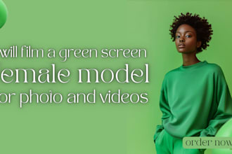 film a greenscreen female model for photo and videos
