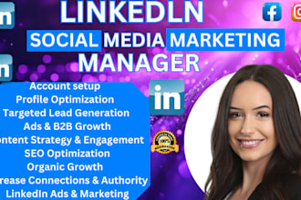 be your linkedin social media marketing manager  and content creator