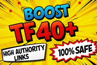 boost website trust flow increase tf cf majestic tf 40 for higherauthority