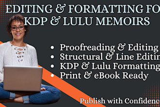 be your professional editing proofreading and formatting for memoirs on KDP lulu