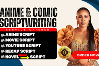 write recap scripts on anime, comics, manga, movies, and web comics in 12 hours