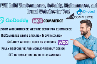create woocommerce webesite godaddy website big commerce store drupal website