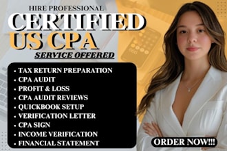 prepare and audit certified financial statements, verifying as a licensed CPA
