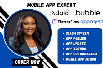publish and design your mobile design on adalo flutterflow, bubble io, appmysite
