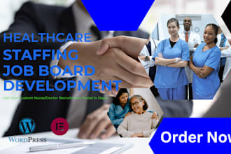 build healthcare staffing job portal, recruitment website, nurse hiring agency