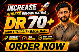 increase ahrefs dr 70 guaranteed boost domain rating with high dr backlinks