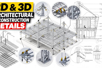 create 2d and 3d architectural and construction details