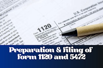 prepare and file form 1120 and 5472 for non us resident and us resident