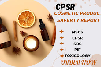 prepare msds, sds, cpsr, toxicology report, pif for product, cpnp reg