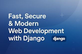 develop custom django website and web app