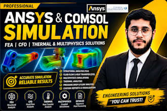do fea and cfd analysis using ansys and comsol