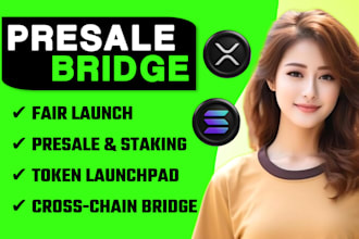 build presale website cross chain bridge staking web3 dapp solana xrp sui