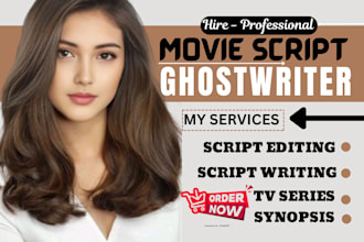 ghostwrite your movie script, film script, screen play screenwriting tv script