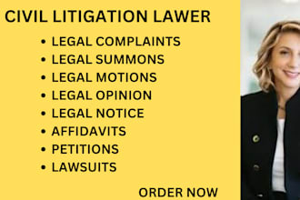 be your civil litigation attorney and help you write motions, lawsuits, petition