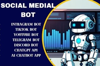 develop instagram, twitter, tiktok, and telegram API bots