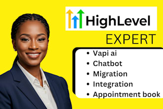 do gohighlevel  vapi ai, chatbot , appointment booking integration and migration