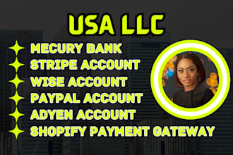 create your USA llc mecury bank stripe mercury wise shopify adyen fargo