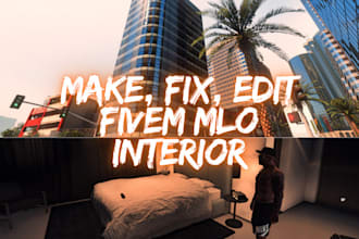 make, edit, fix, retexture your fivem mlo interior, props, map