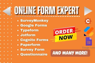 create design any online survey forms, jotform, google form, typeform or cognito