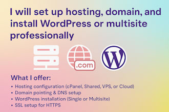 set up hosting, domain, and install wordpress or multisite professionally