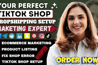 fix,setup,manage tik tok shop,tiktok dropshipping,tiktok shop ads tiktok manager