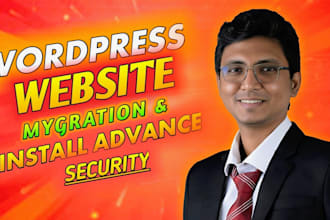 do wordpress website migration and install advance security