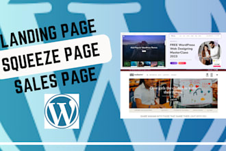 create build wordpress landing page squeeze page sales page design or homepage