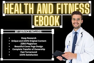 be your health and fitness ebook writer, health and fitness