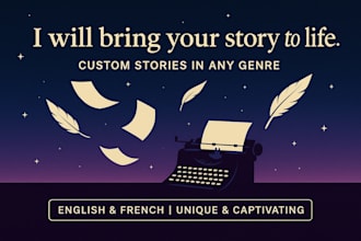 write creative stories in english or french, any genre