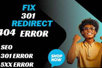 fix 301 redirect, 404 error, broken links, xml sitemap, and indexing issues