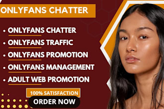 do onlyfans promotion, onlyfans chatter and management to get traffic
