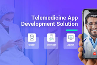 develop hipaa compliant telemedicine app and website