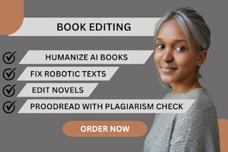humanize ai books, proofread with plagiarism check fix robotics text edit novels