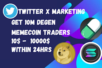 do twitter x marketing trend token to get 10m degen traders, telegram promotion
