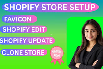 setup shopify store update favicon edit update clone store payment gateway