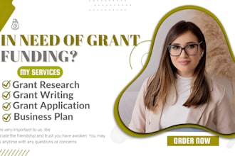 do grant writing and submission, proposal, research, application, business plan