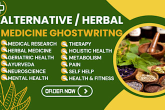 write alternative medicine holistic health herbal medical ebook writer articles