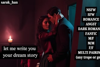 customised romantic, nsfw, dark stories, ghost write