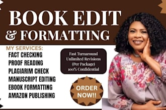 edit, fact check, proofread, format your manuscript, plagiarism check, book edit
