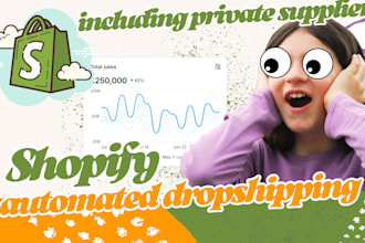build an automated shopify dropshipping store or shopify website or shopify help