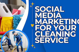 manage social media marketing for commercial cleaning, janitorial business
