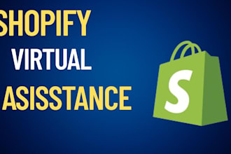 be your shopify virtual assistant shopify manager and shopify store manager