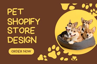 desigh pet shopify store, pet website, pet supplies or pet dropshipping store