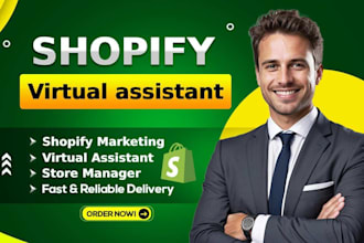 be shopify virtual assistant, shopify marketing or dropshipping store manager