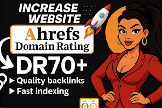 increase domain rating ahrefs dr 70 plus
