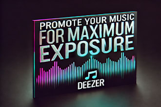 promote your music on deezer for maximum exposure
